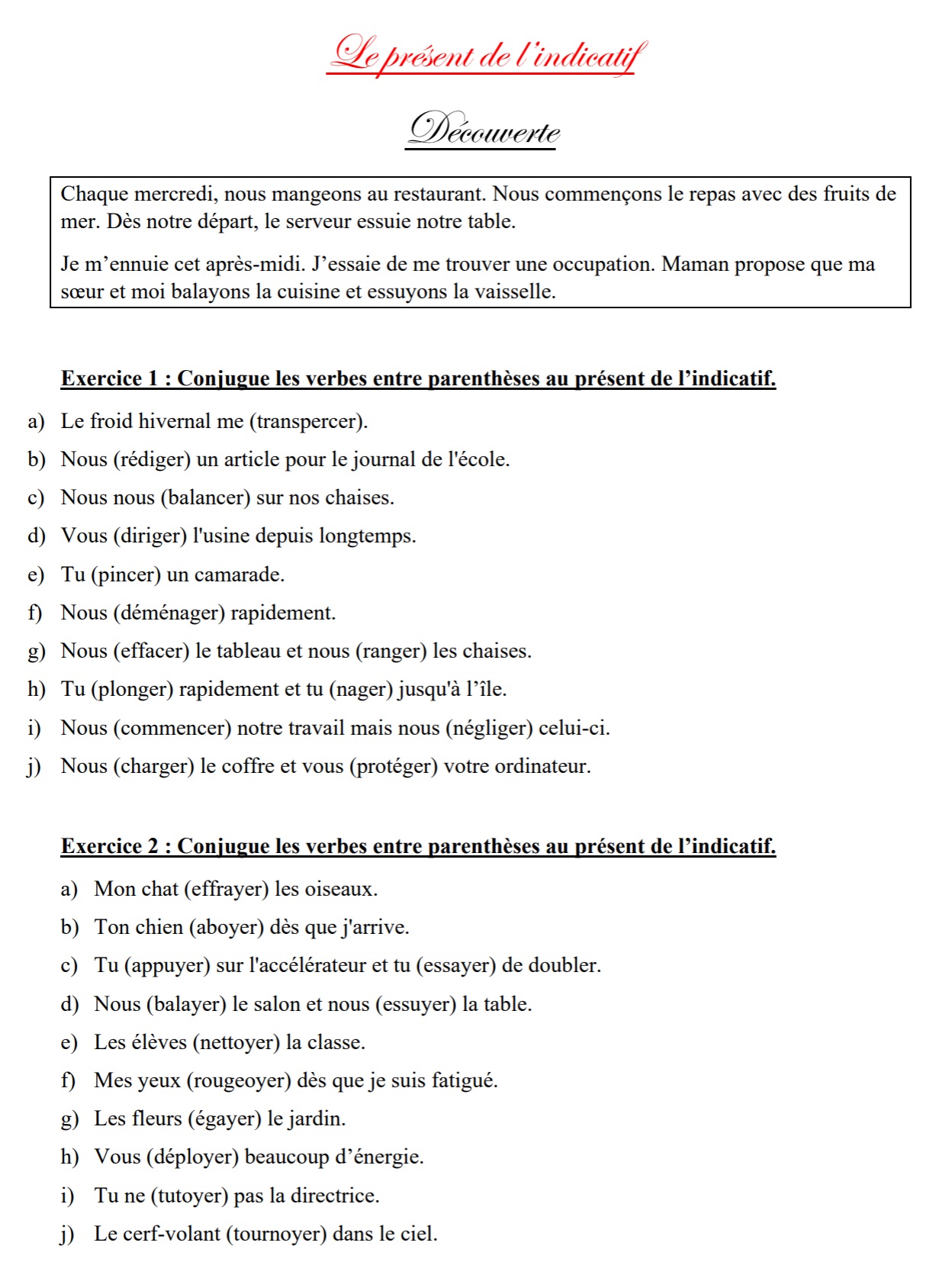 Lire la suite à propos de l’article C6 Présent des verbes en « -cer ; -ger ; -yer »: approche + exercices
