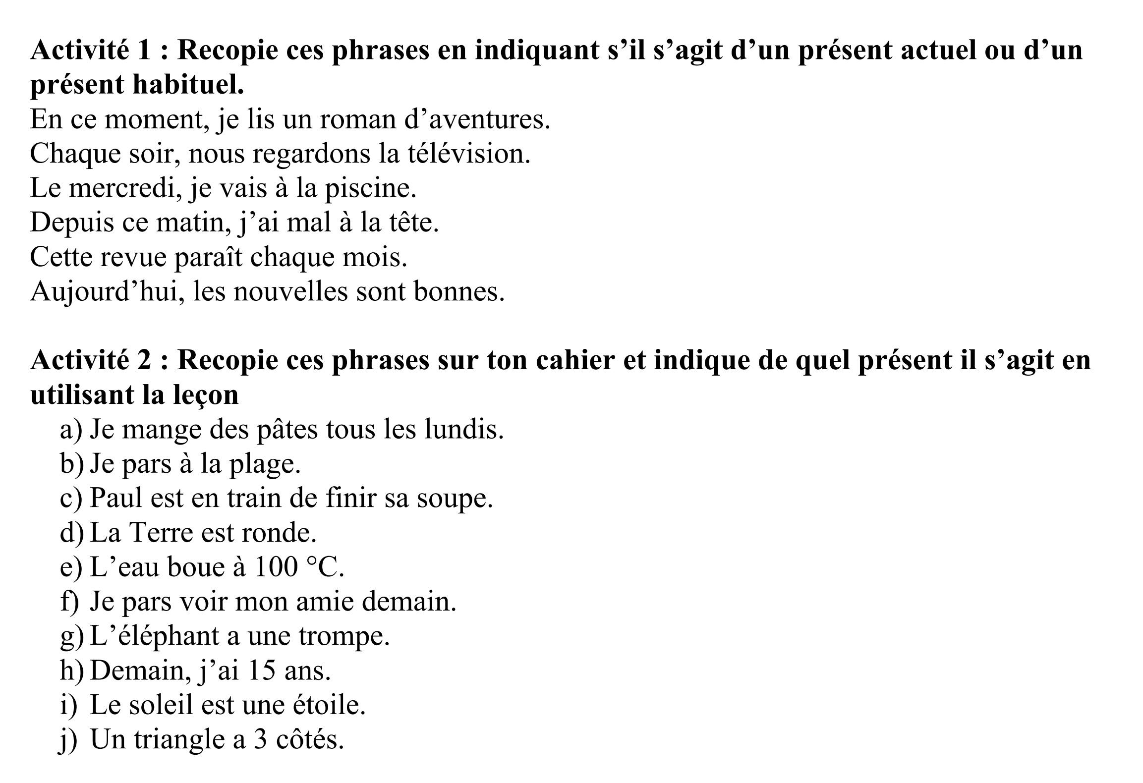 You are currently viewing C4 Les valeurs du présent : exercices Série 1