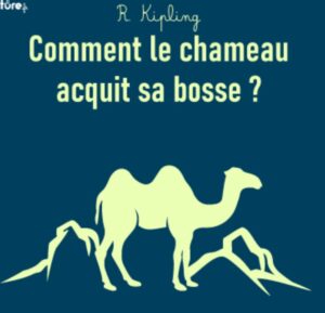 Lire la suite à propos de l’article CDO2 Contes des origines : Comment le chameau acquit sa bosse? (QCM + réponse)