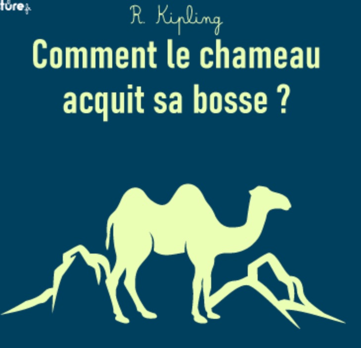 You are currently viewing CDO2 Contes des origines : Comment le chameau acquit sa bosse? (QCM + réponse)