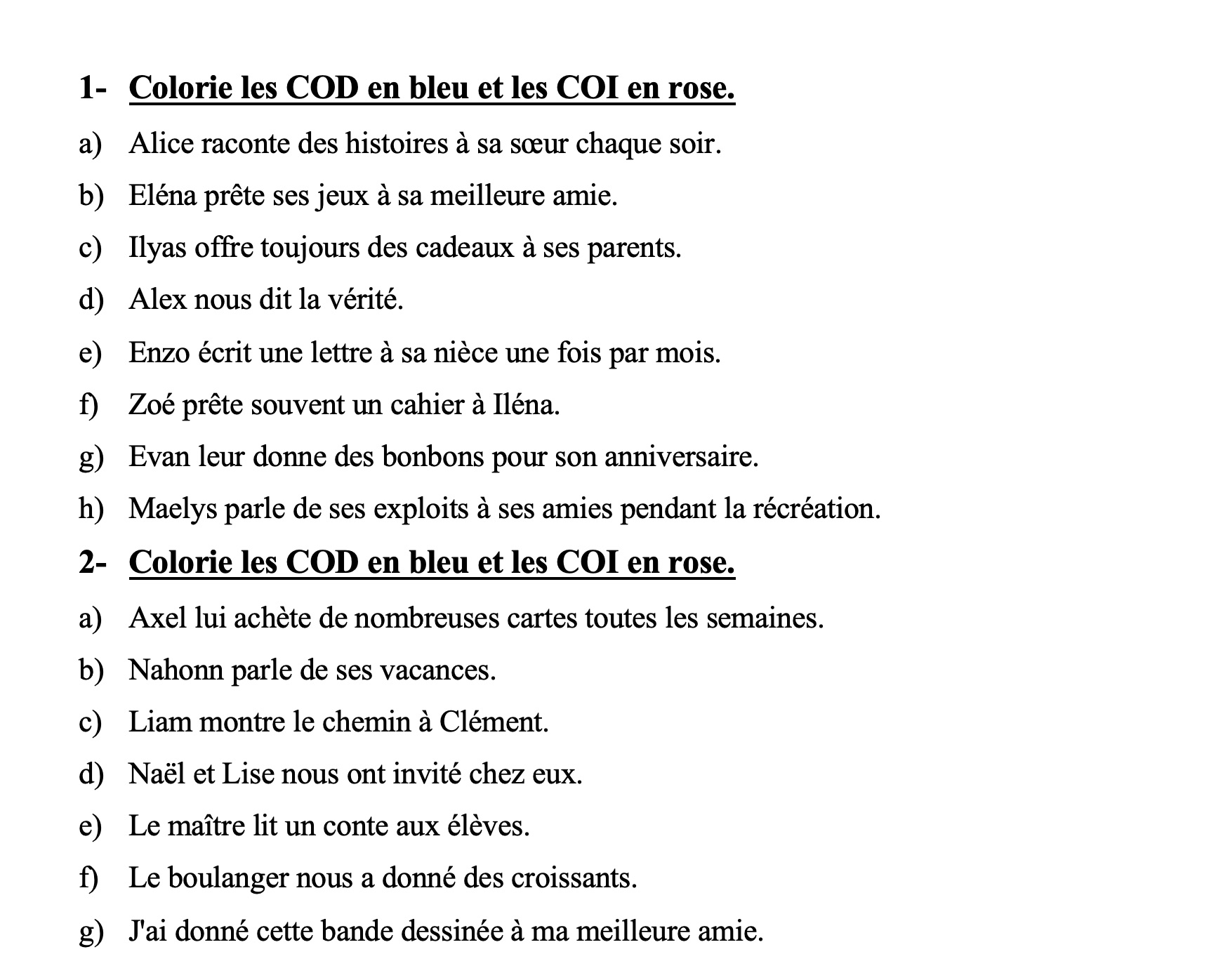 Lire la suite à propos de l’article G10 COD ou COI :  exercices Série 1 (M Bonelli) + correction