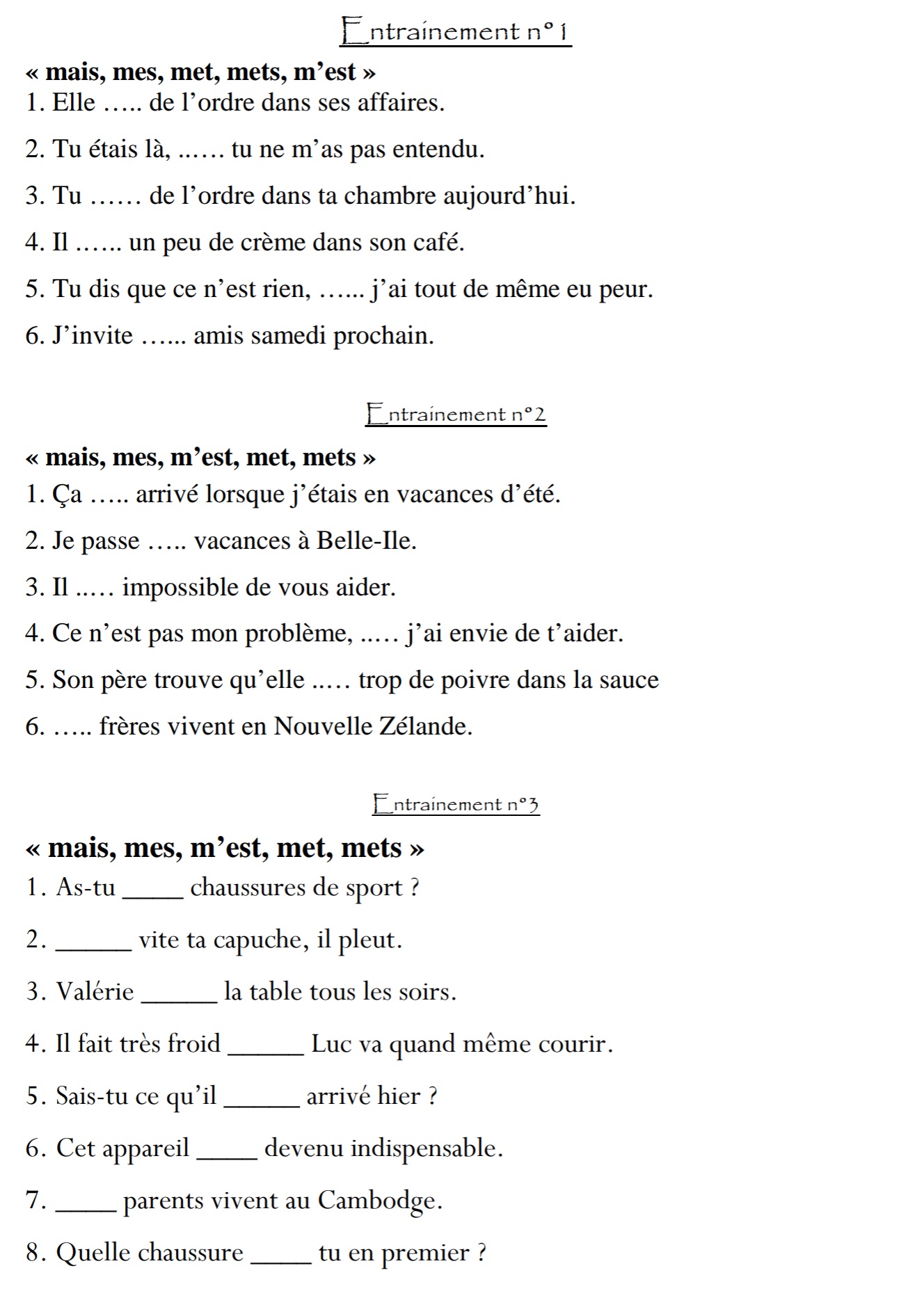 Lire la suite à propos de l’article HG6 Les homophones grammaticaux mais – mes – m’est – met(s) : exercices Série 3 (M Bonelli) + Correction