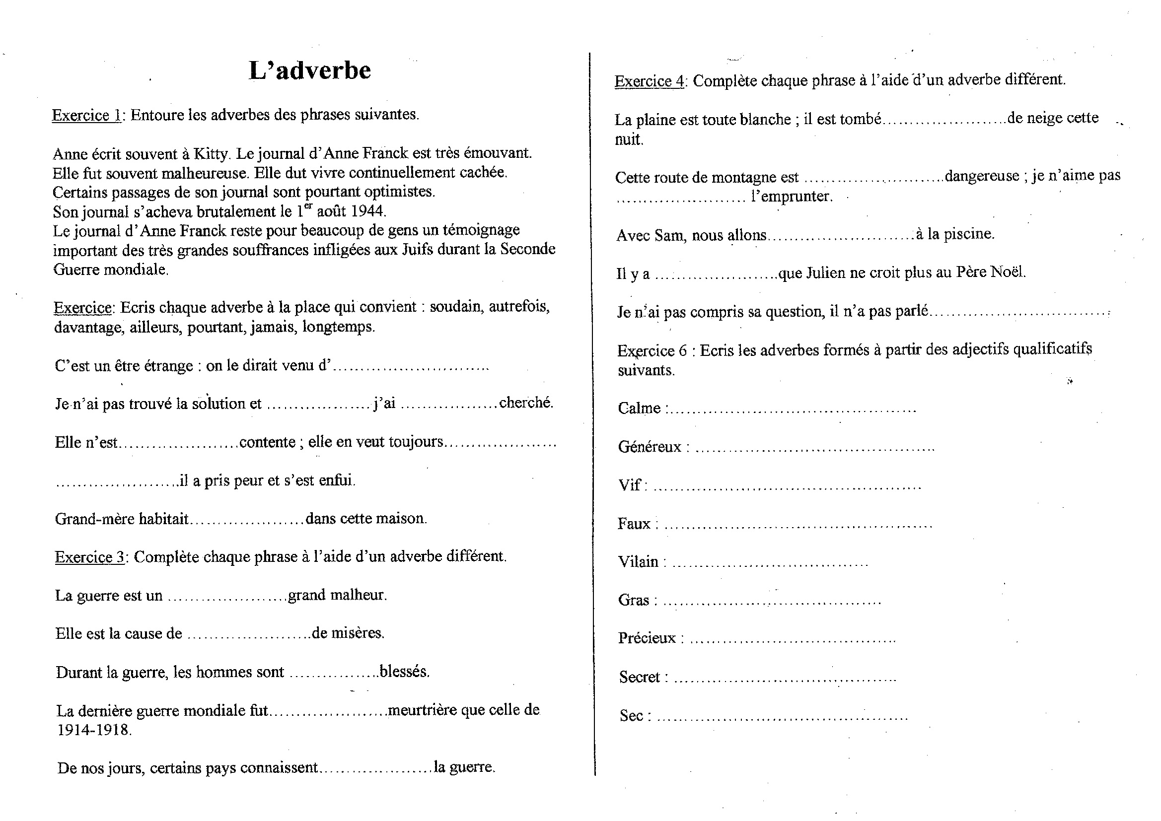 Lire la suite à propos de l’article G20 Les adverbes : exercices (1)