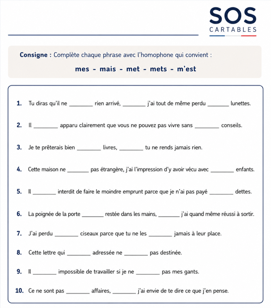 Fiche d'exercices 1 sur les homophones grammaticaux mes, mais, m'est, met(s)